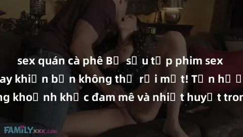 sex quán cà phê Bộ sưu tập phim sex Mỹ hot nhất năm nay khiến bạn không thể rời mắt! Tận hưởng những khoảnh khắc đam mê và nhiệt huyết trong các tác phẩm nóng bỏng này!