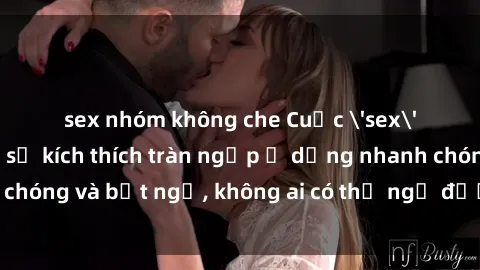 sex nhóm không che Cuộc 'sex' trong thang máy: Khi sự kích thích tràn ngập ở dạng nhanh chóng và bất ngờ, không ai có thể ngờ được điều gì sẽ xảy ra!