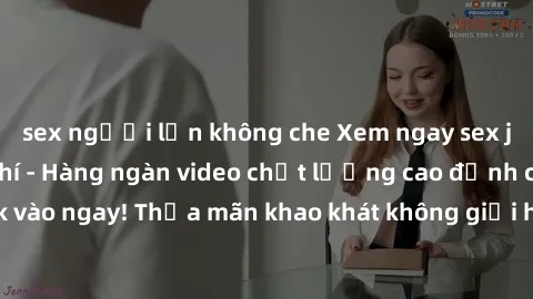 sex người lớn không che Xem ngay sex jav full HD miễn phí - Hàng ngàn video chất lượng cao đỉnh cao chỉ cần click vào ngay! Thỏa mãn khao khát không giới hạn, đón chờ những trải nghiệm mới lạ!