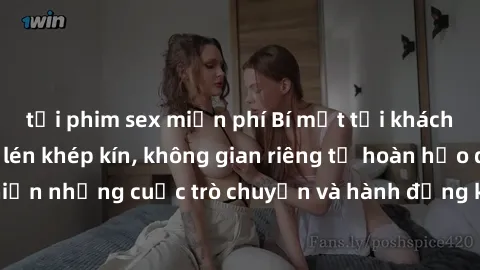 tải phim sex miễn phí Bí mật tại khách sạn: Phòng quay lén khép kín, không gian riêng tư hoàn hảo để thực hiện những cuộc trò chuyện và hành động không bị người khác phát hiện.